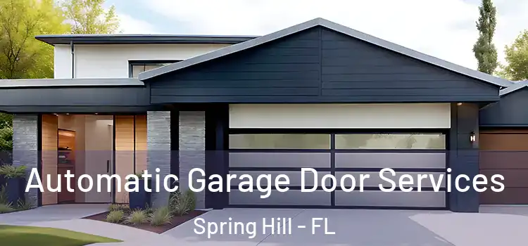  Automatic Garage Door Services Spring Hill - FL
