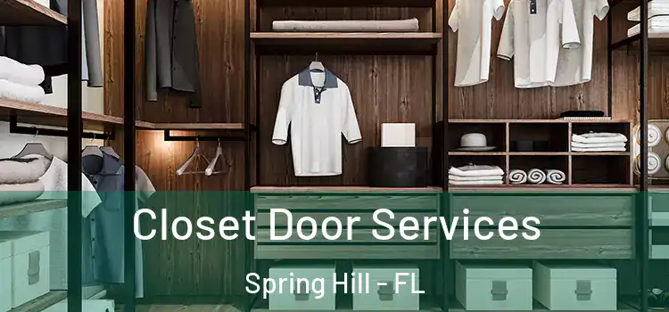 Closet Door Services Spring Hill - FL