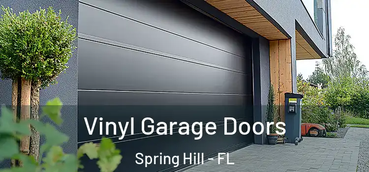 Vinyl Garage Doors Spring Hill - FL
